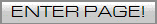 ENTER PAGE!